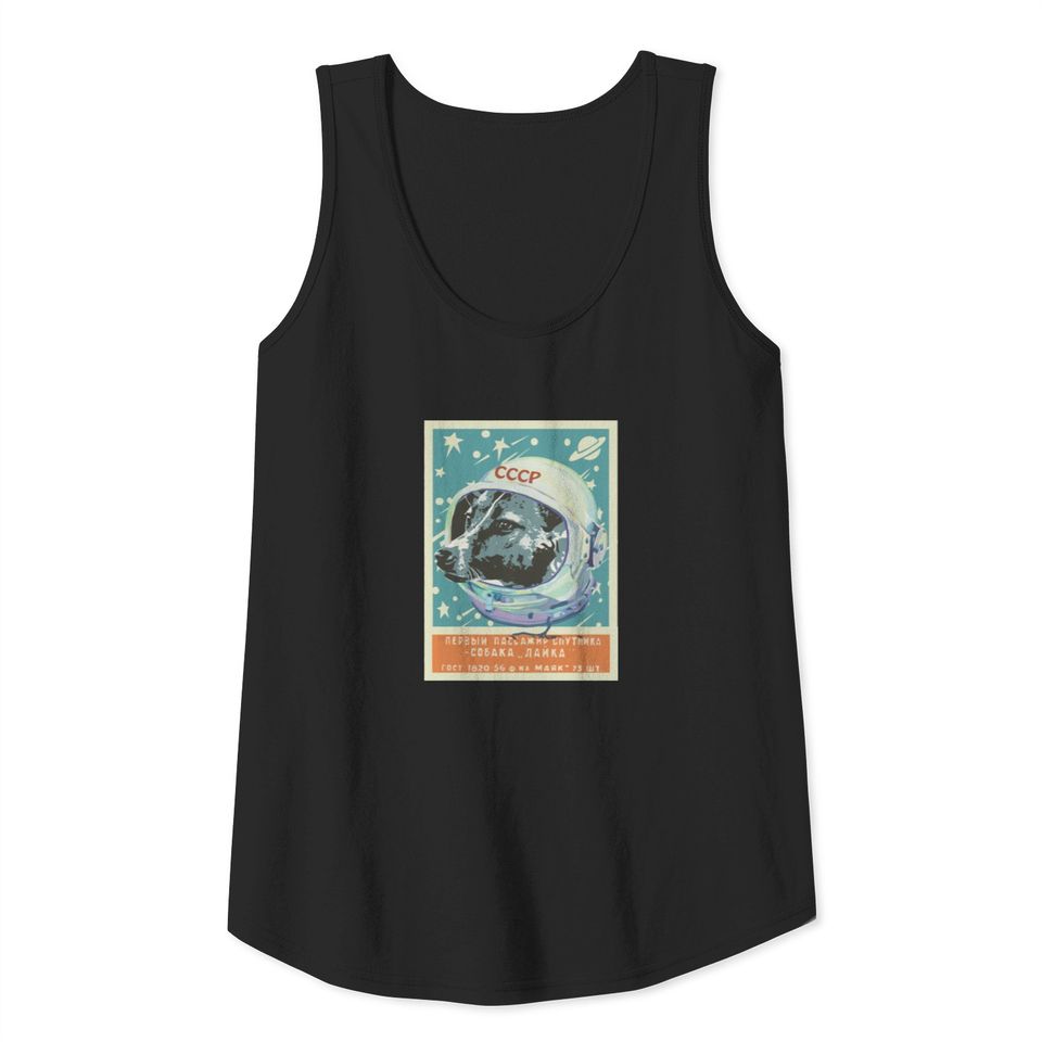 Soviet Union Ussr The First Dog In Space Propagand Tank Top