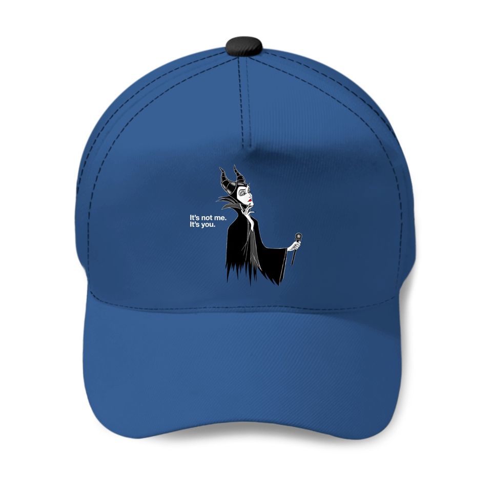 Disney Villains Maleficent It's Not Me It's You Baseball Caps