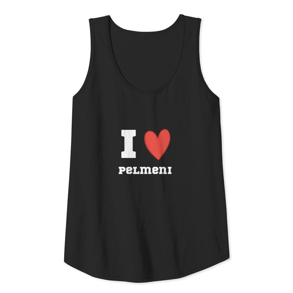 Pelmeni Russian love heart dish gift Tank Top