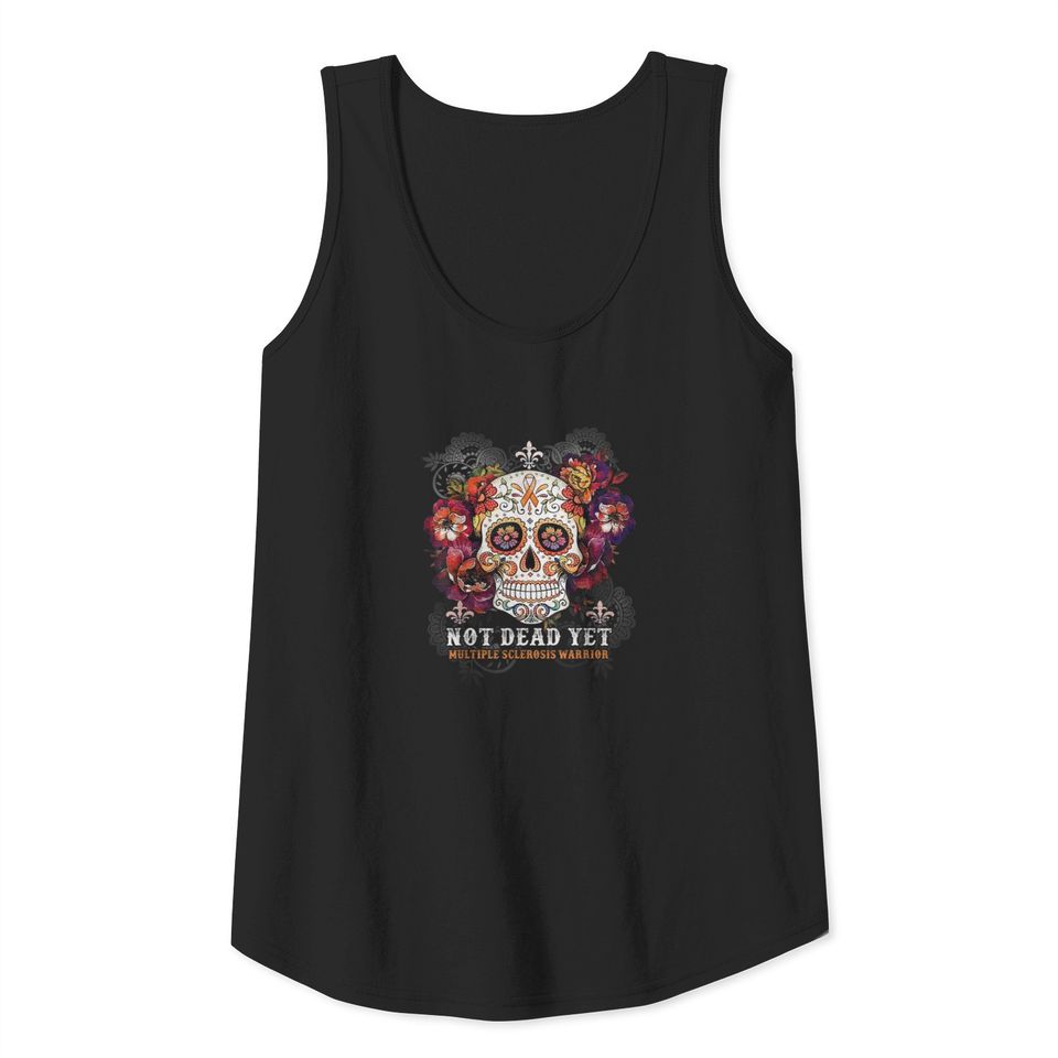 Sugar Skull Not Dead Yet. Tank Top