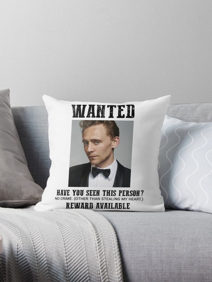 wanted: tom hiddleston Pillow