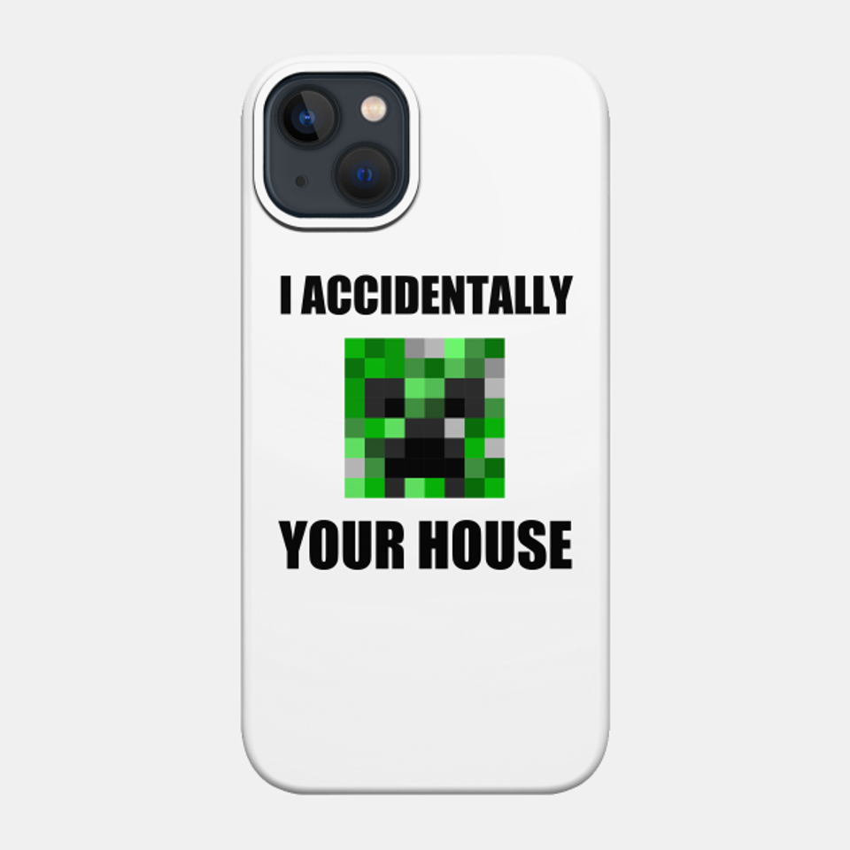 CREEPER MEME - Creeper - Phone Case