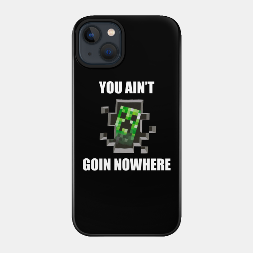 CREEPER MEME - Creeper - Phone Case
