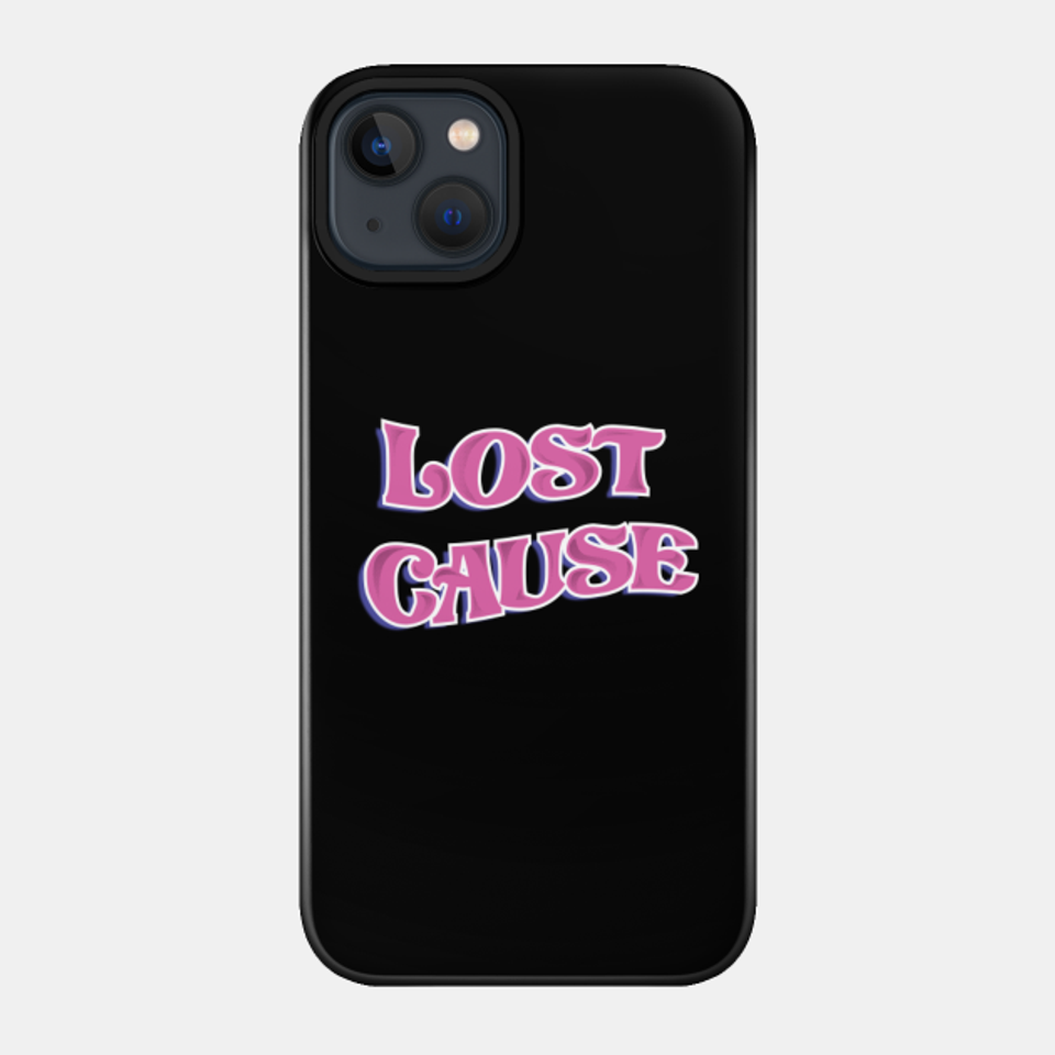 Lost Cause - Billie Eilish Merch - Phone Case