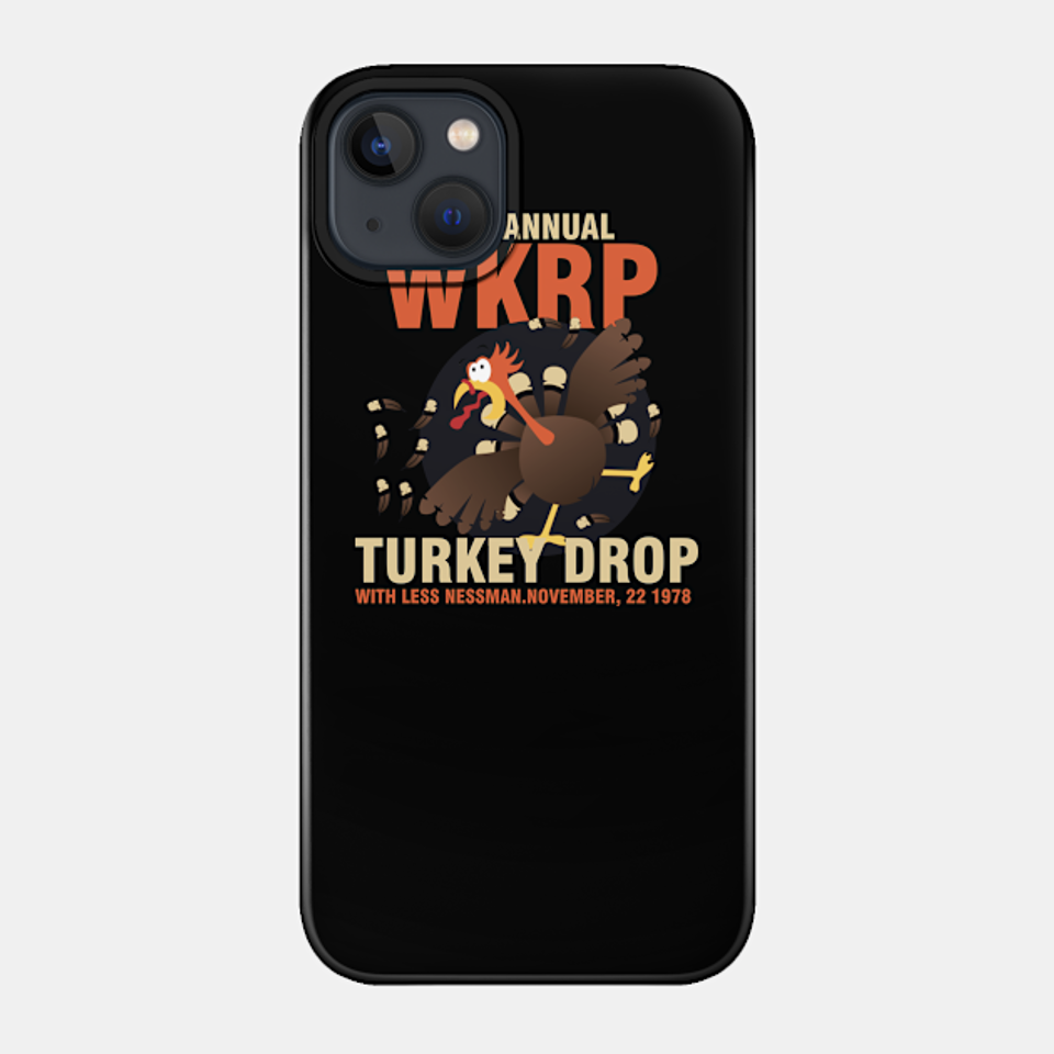 wkrp turkey drop - Wkrp - Phone Case