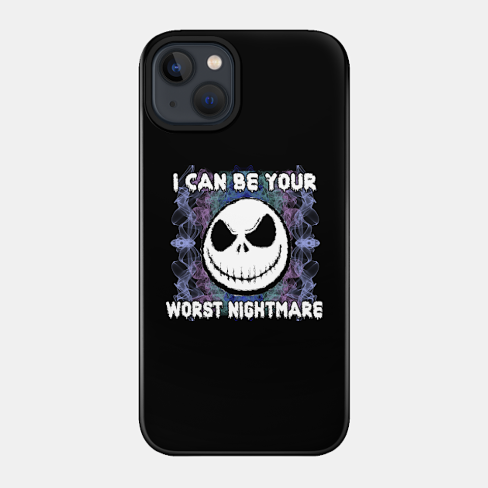 Worst Nightmare - Jack Skellington - Phone Case