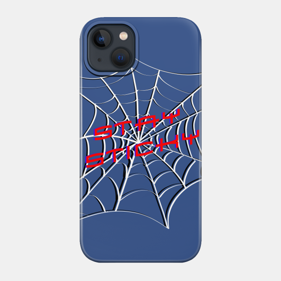 Stay Sticky - Spider Man - Phone Case
