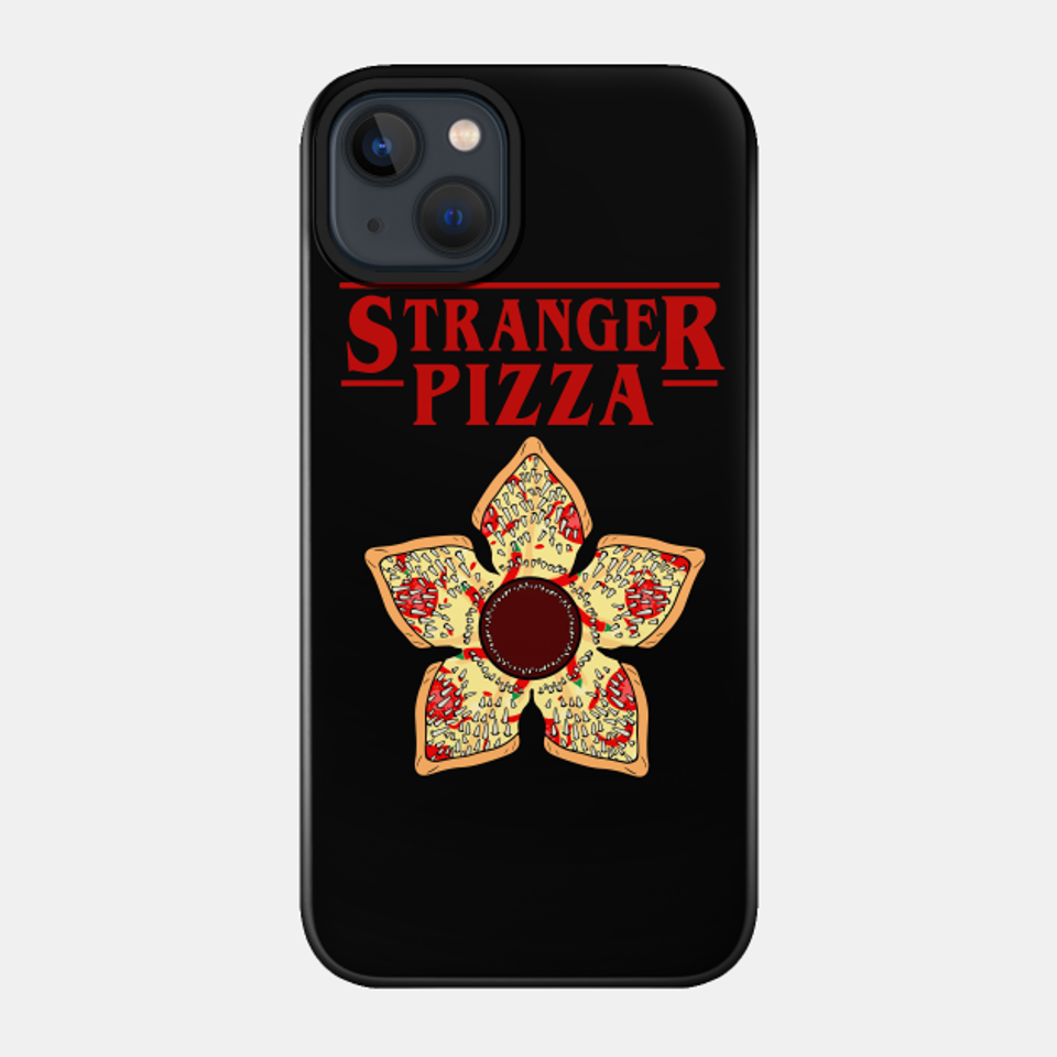 Stranger Pizza - Stranger Things - Phone Case