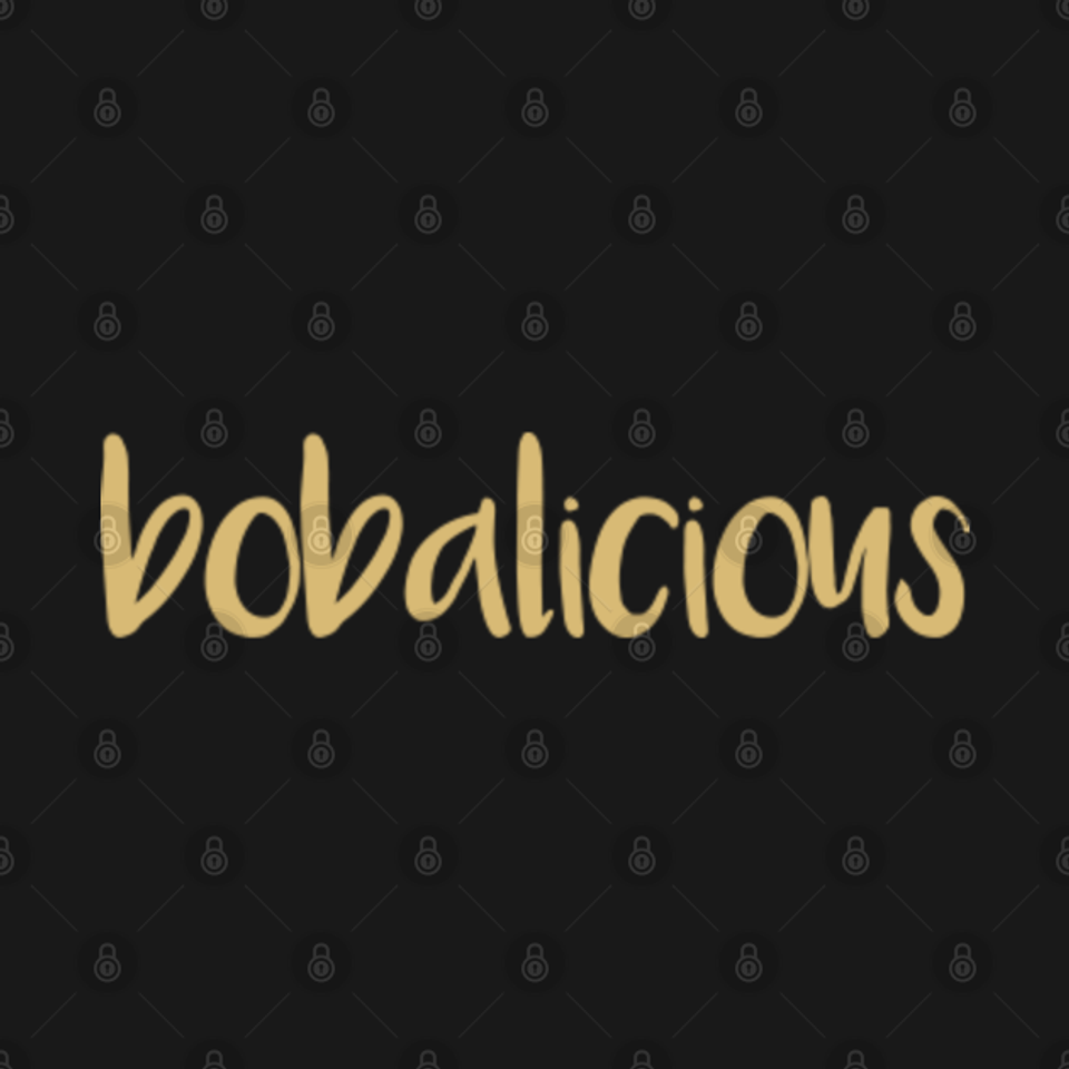 Bubble Tea Design Bobalicious - Bubble Tea - T-Shirt