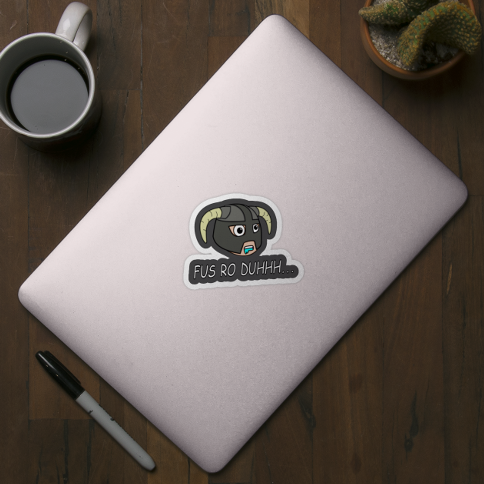 Fus Ro Duh - Skyrim Meme - Sticker