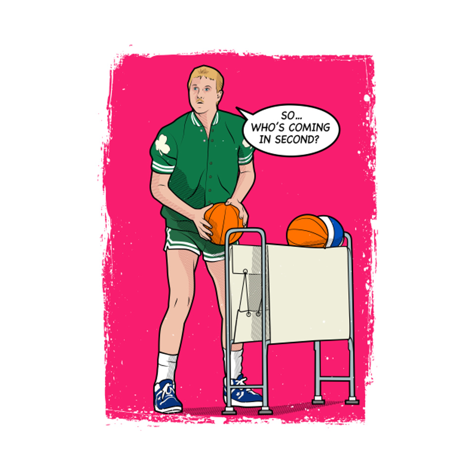 So, Who's Coming In Second? - Larry Bird - T-Shirt