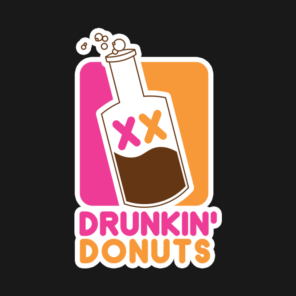 Drunkin Donuts - Dunkin Donuts - T-Shirt