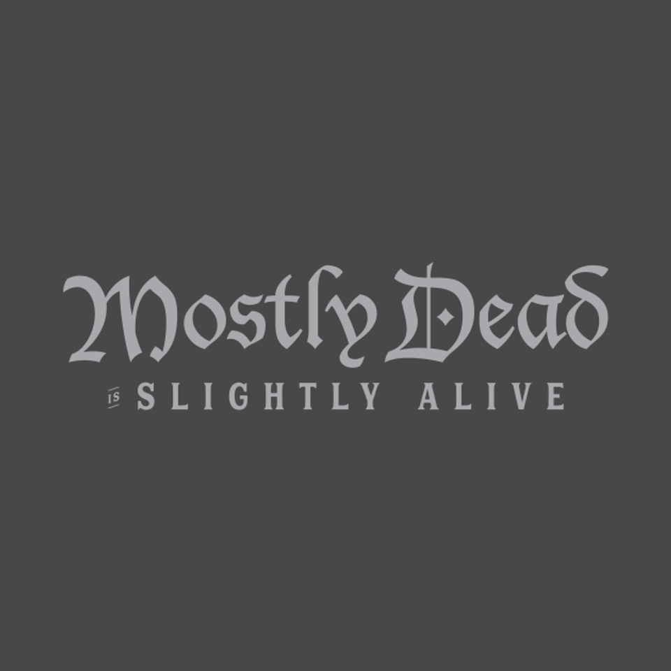 Mostly Dead is Slightly Alive - The Princess Bride - T-Shirt