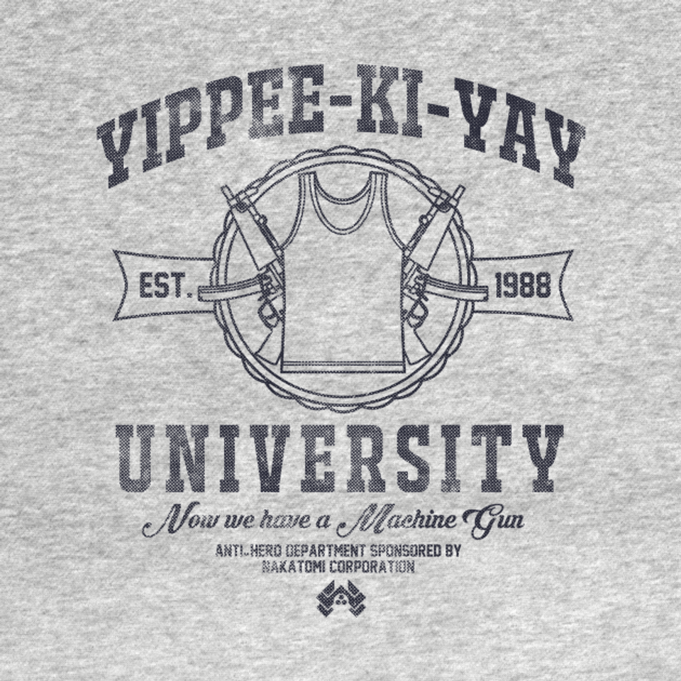 Yippee-Ki-Yay University - Die Hard - T-Shirt