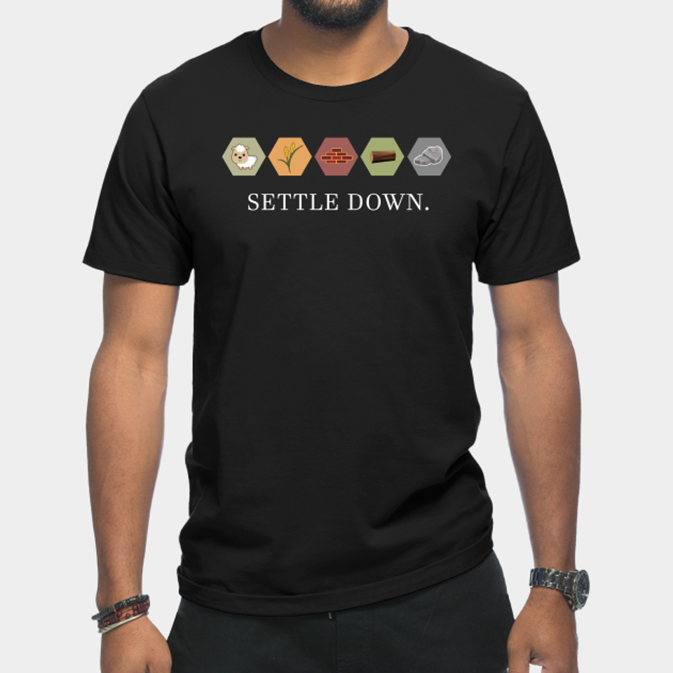 Settle Down - Settlers Of Catan - T-Shirt