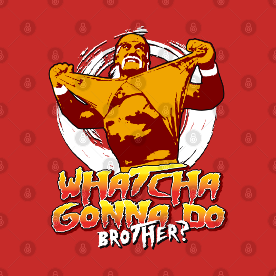 Whatcha Gonna Do Brother - Hulk Hogan - T-Shirt