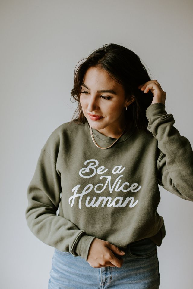 Be A Nice Human Sweatshirt