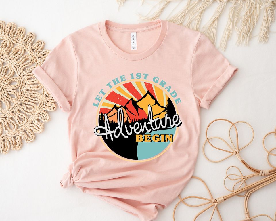 Let The 1st Grade Adventure Begin Shirt