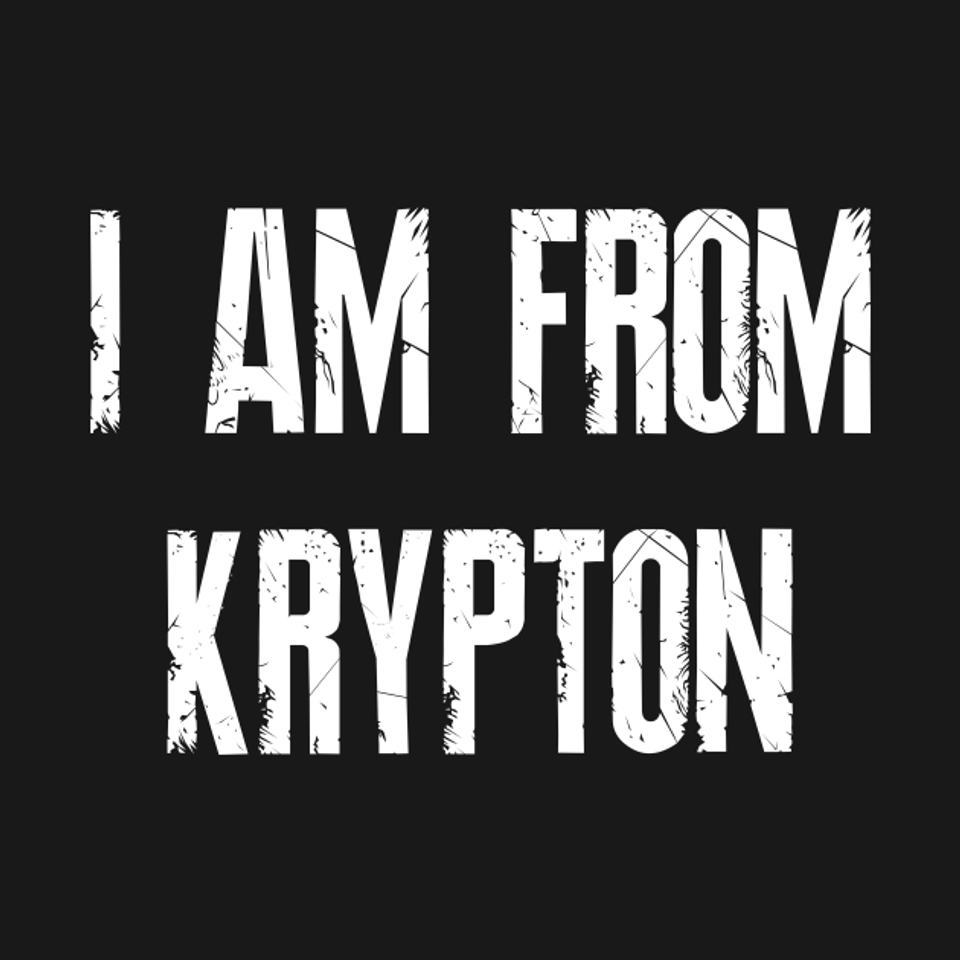 I Am From Krypton - Superman - T-Shirt