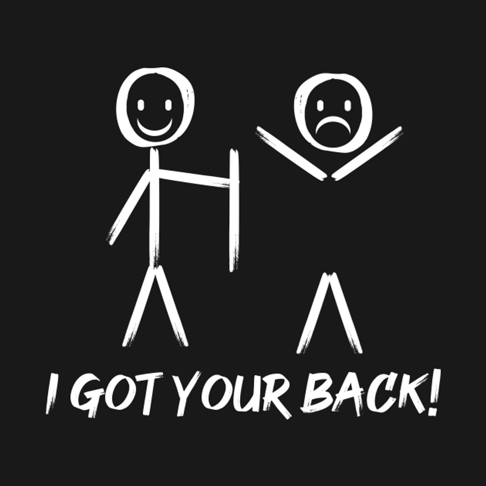 Funny - I Got your back - I Got Your Back - T-Shirt