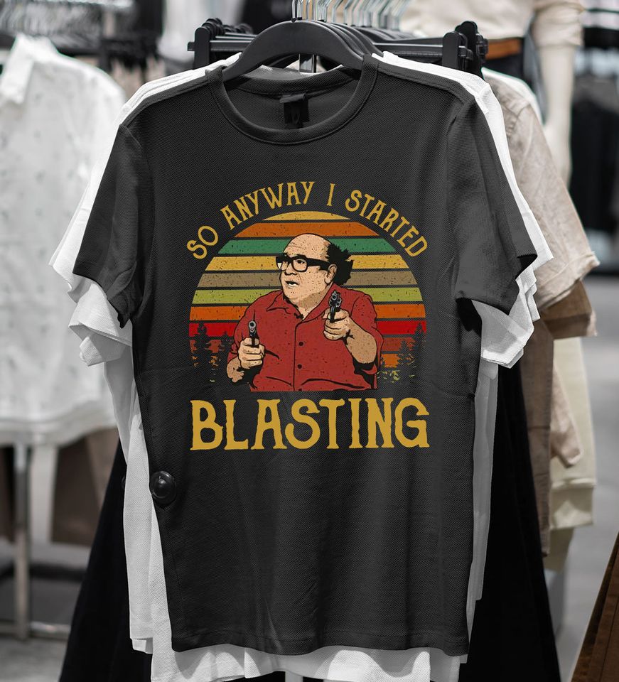 Vintage So Anyway I Started Blasting Shirt, Danny Devito T-Shirt