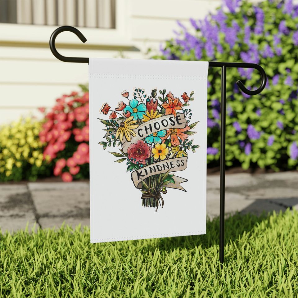 Choose Kindness Flag, Floral House Flag, Floral