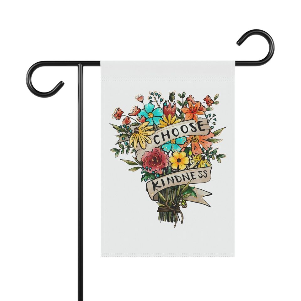 Choose Kindness Flag, Floral House Flag, Floral