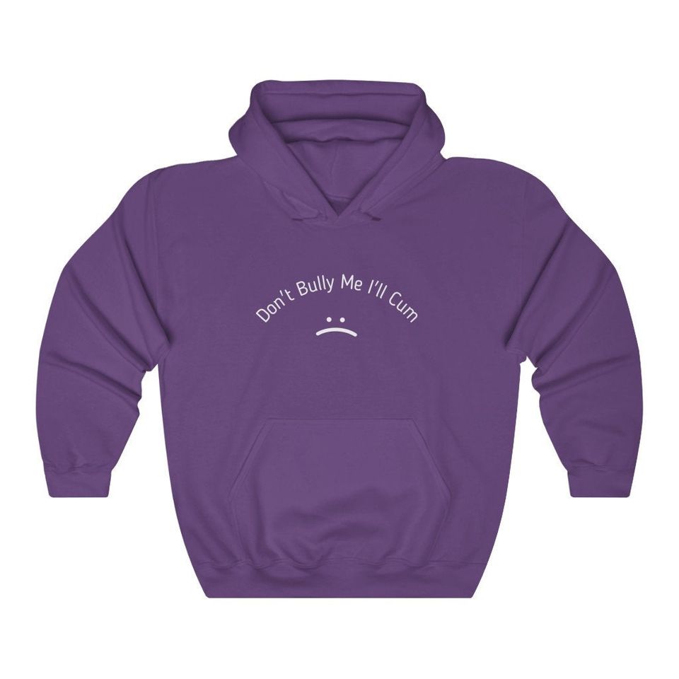 Don't Bully Me Hoodie
