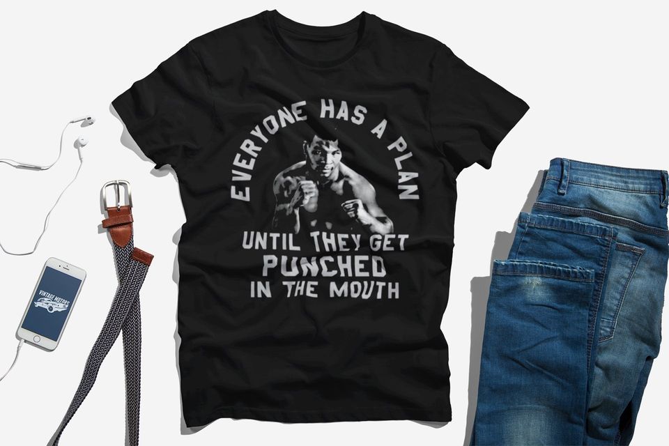 Everyone Has A Plan Until They Get Punched In The Mouth Funny Mike Tyson T-Shirts