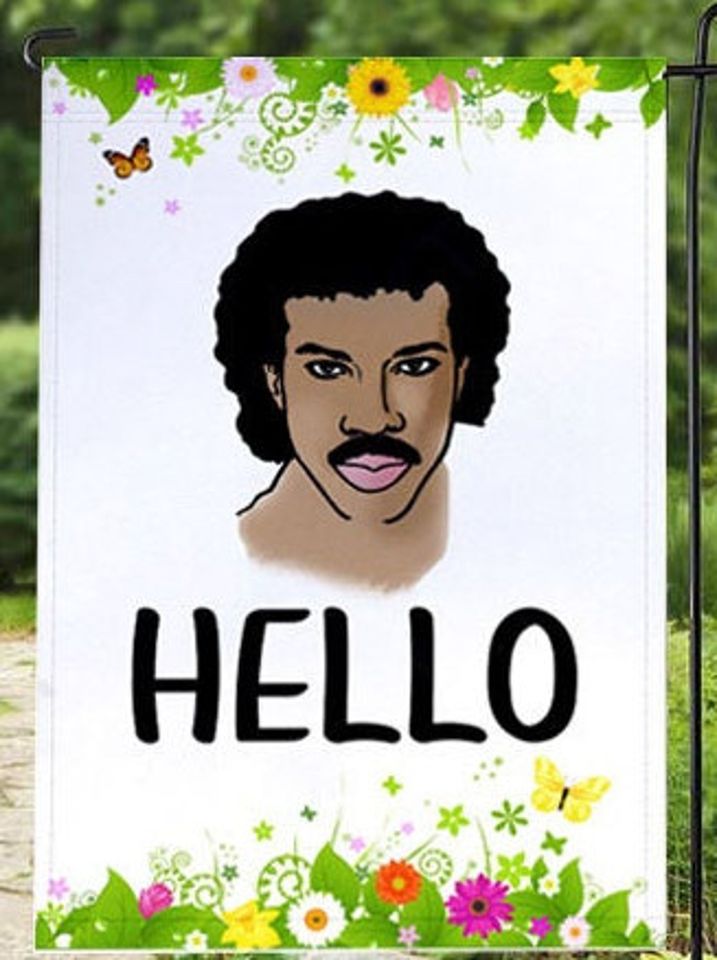 Hello Spring Edition Lionel Richie Adele Garden Flag
