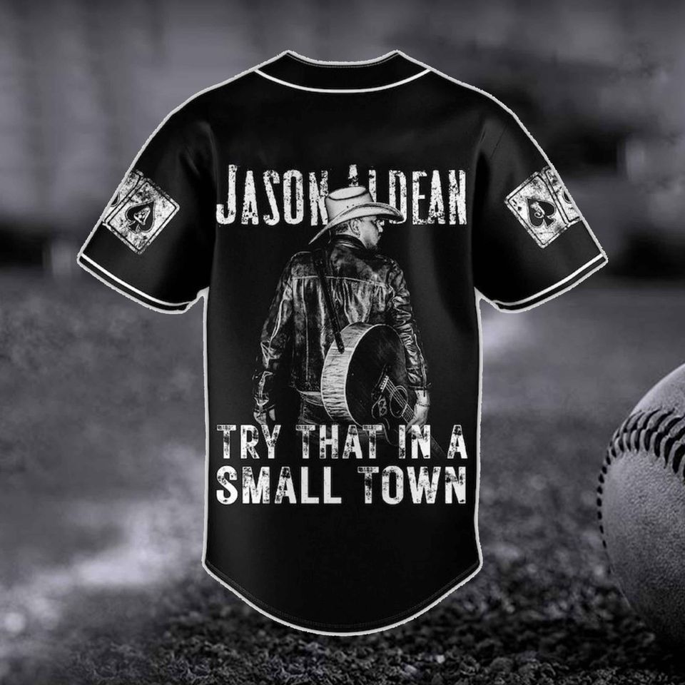 Jason Team Try That In A Small Town Baseball Jersey