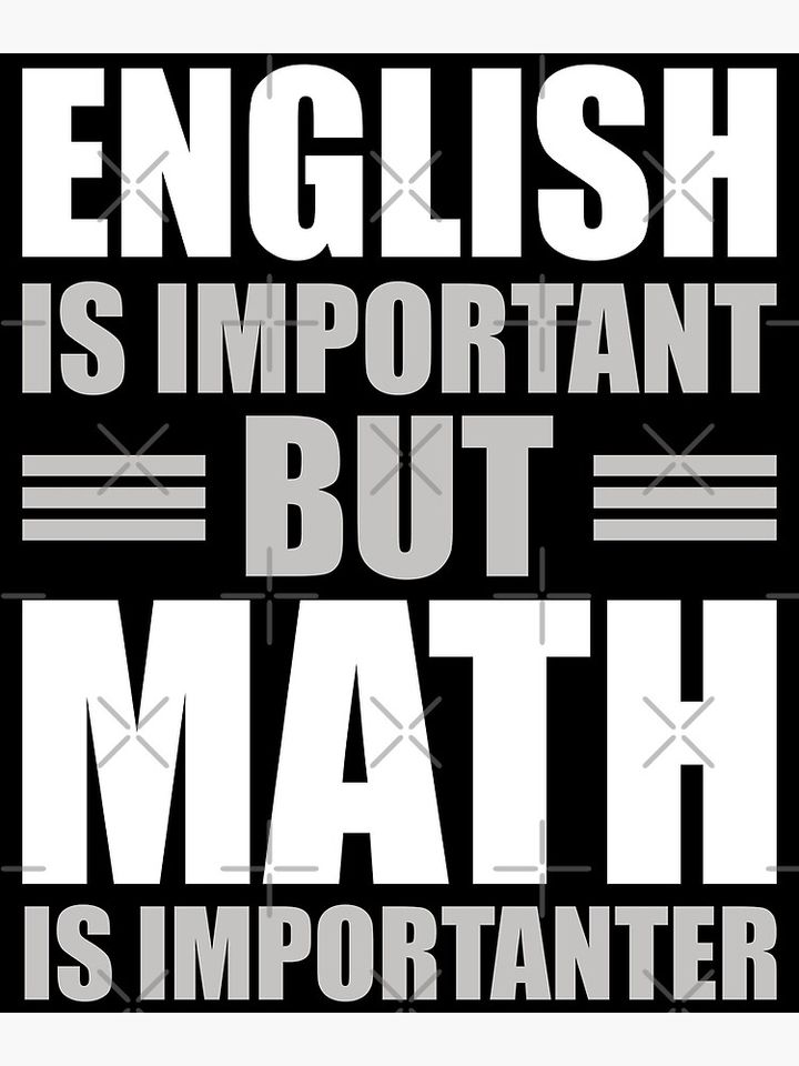 Funny Math Saying Mathematics Joke Premium Matte Vertical Poster