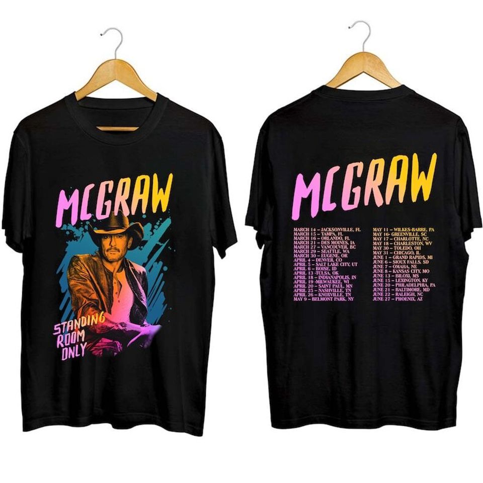 Tim McGraw 2024 Tour Standing Room Only Shirt