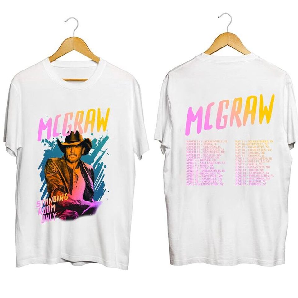 Tim McGraw 2024 Tour Standing Room Only Shirt