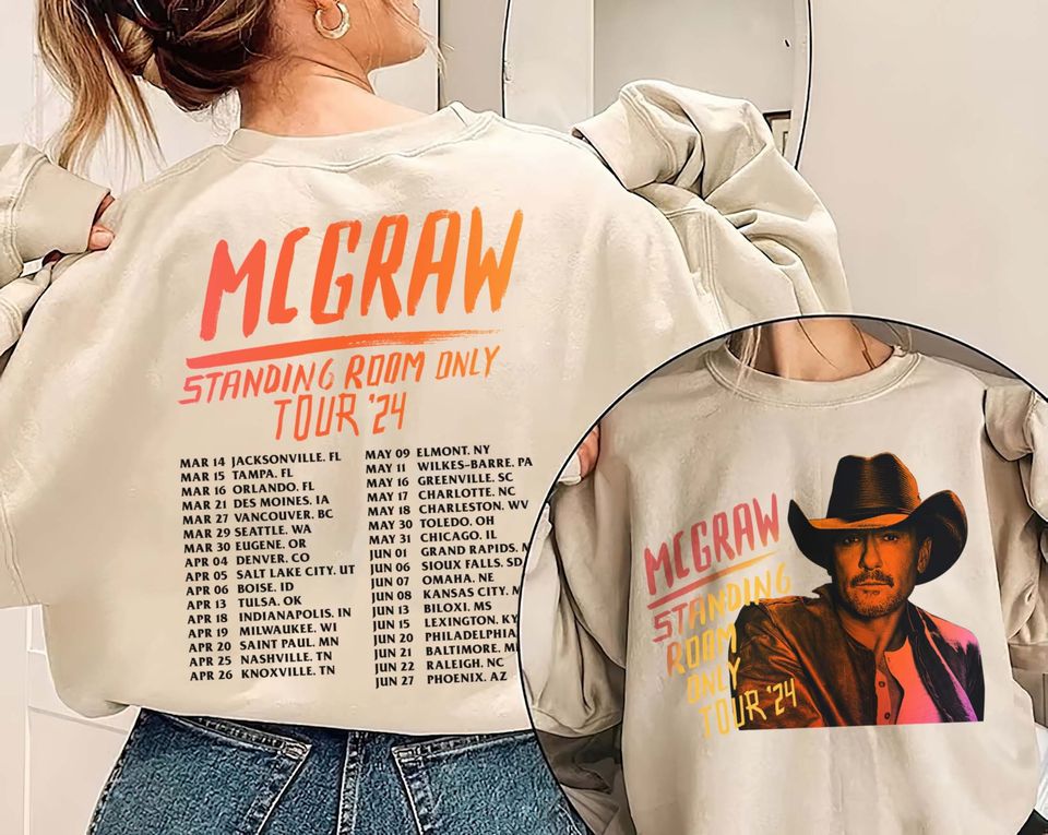 Tim McGraw 2024 Tour Standing Room Only Shirt