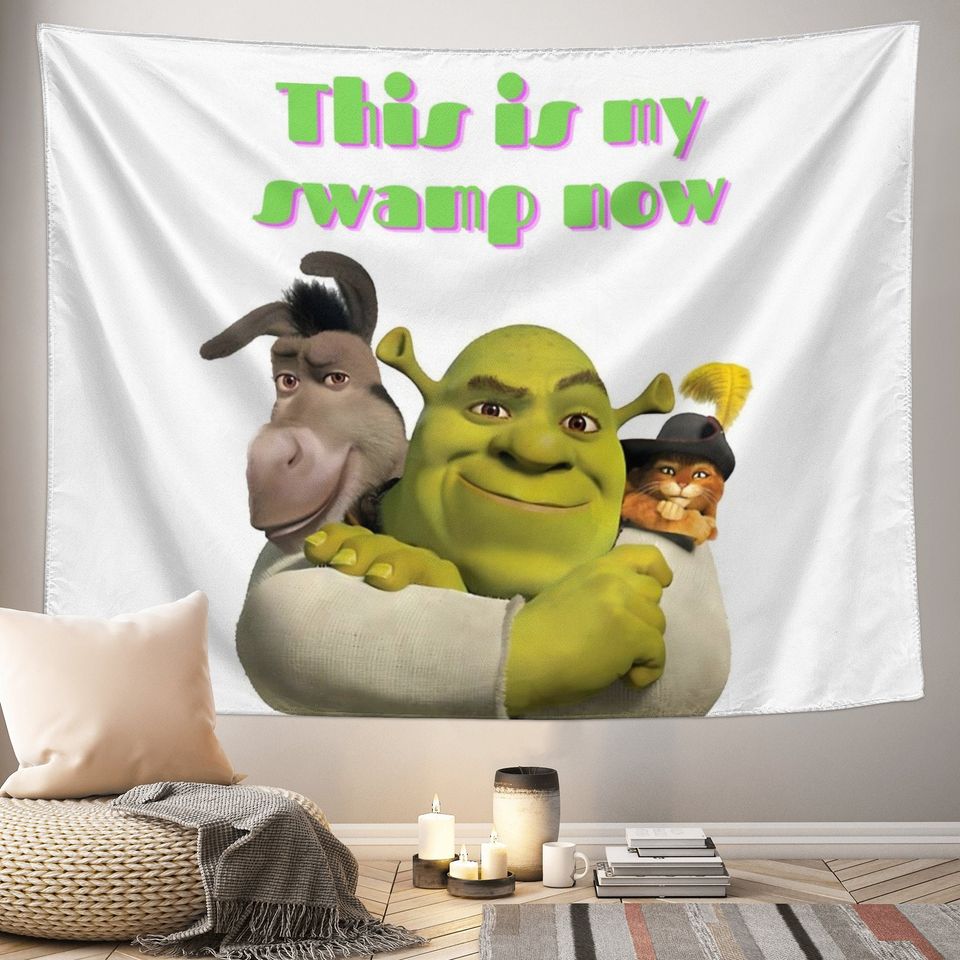 This Is My Swamp Now Shrek Tapestry