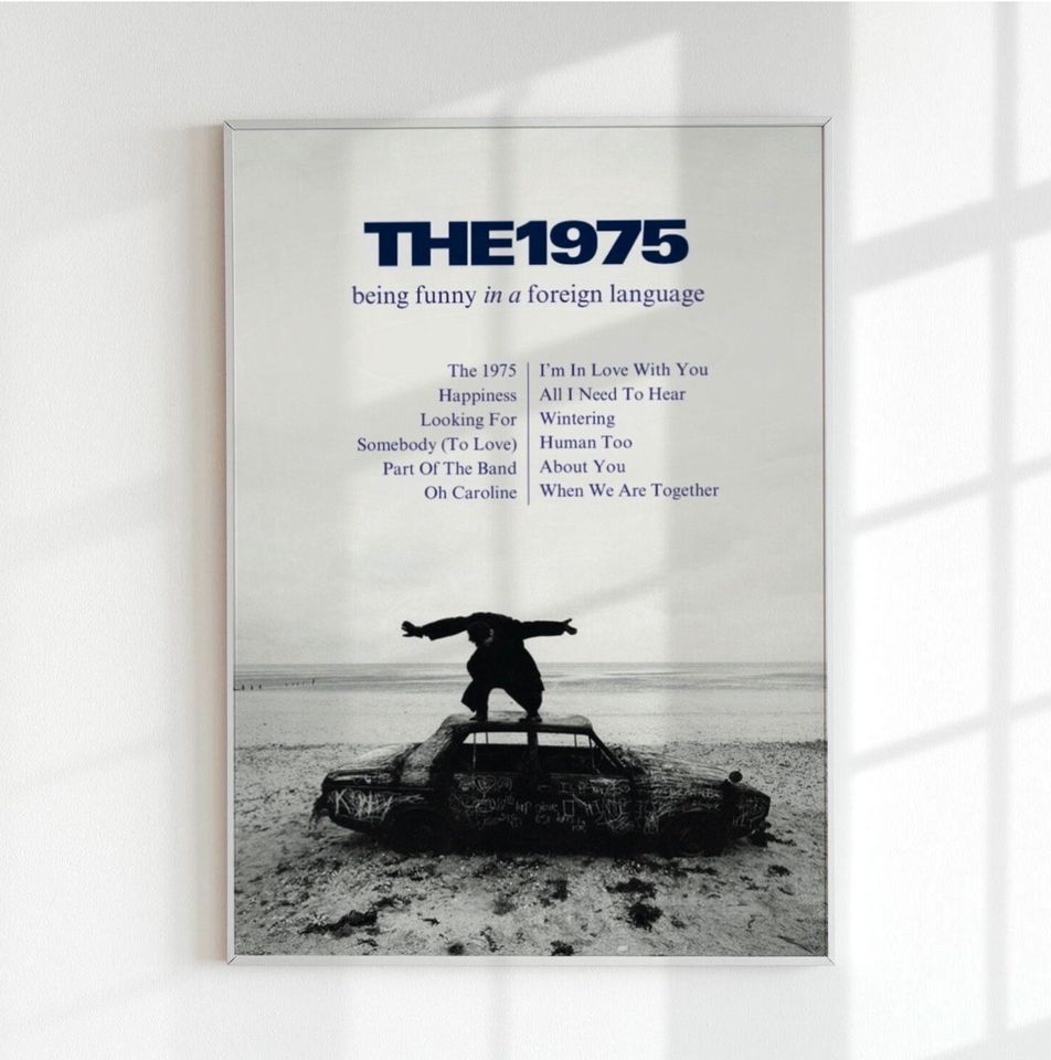 The 1975 Being Funny In A Foreign Language Poster