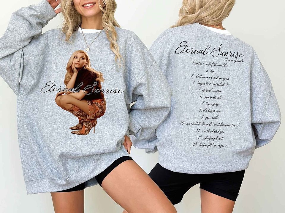Ariana 2024 Eternal Sunshine Tracklist Double Sided Sweatshirt