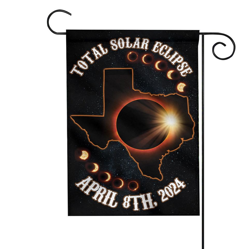 Texas Total Solar Eclipse 2024 Flag, April 8th 2024 Flag, Astronomy Garden Flag Flag Gift