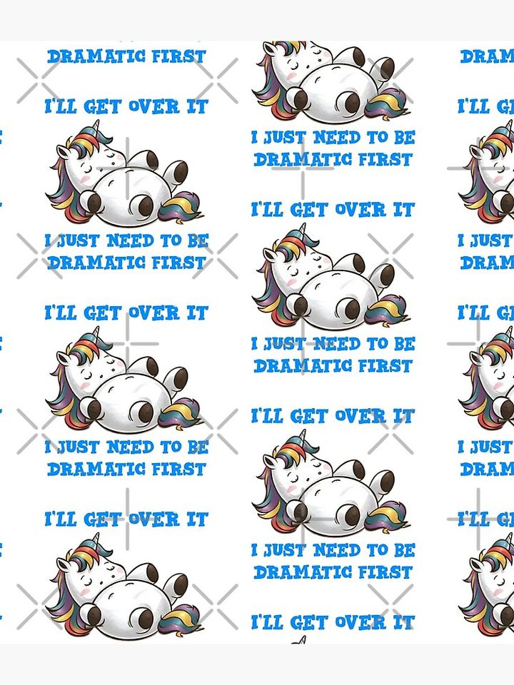 I'll get over it i just need to be dramatic first - funny unicorn  Backpack