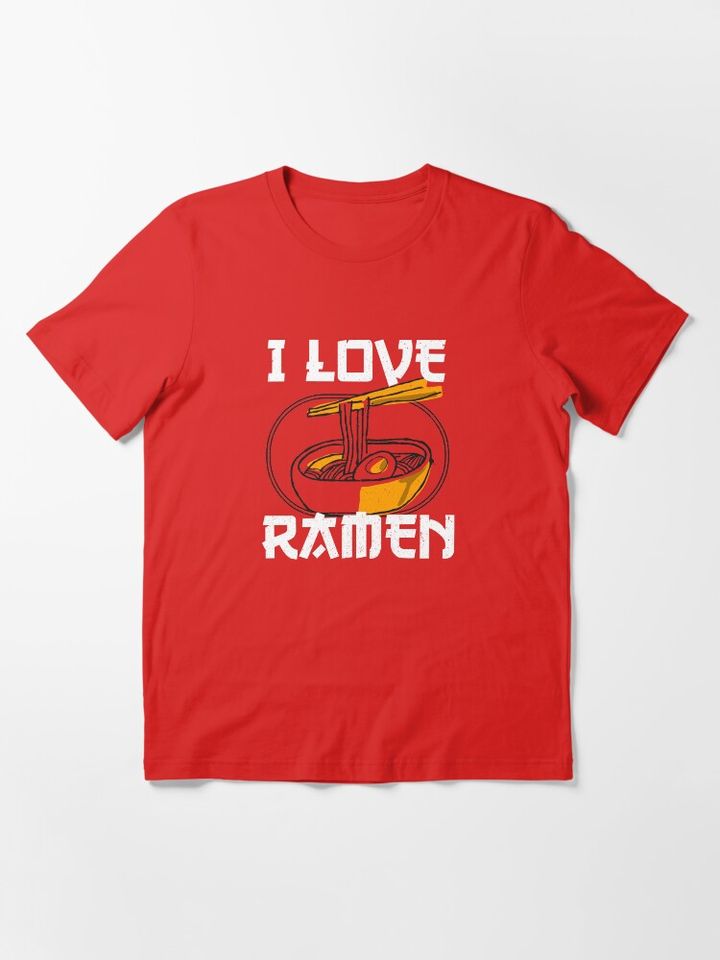 I love RAMEN Essential T-Shirt