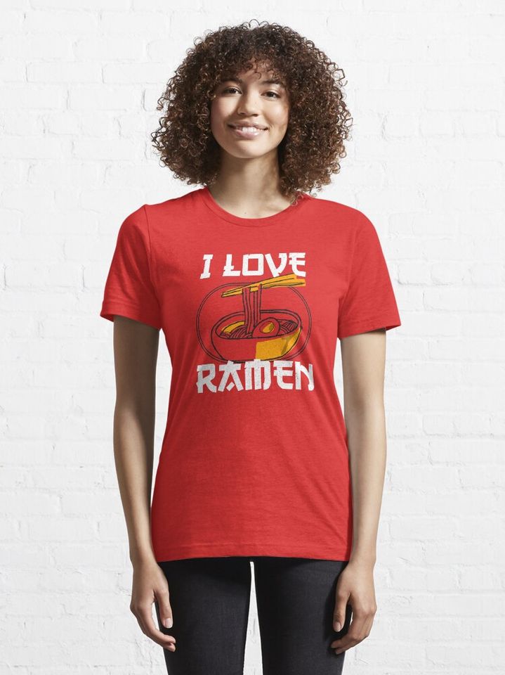 I love RAMEN Essential T-Shirt