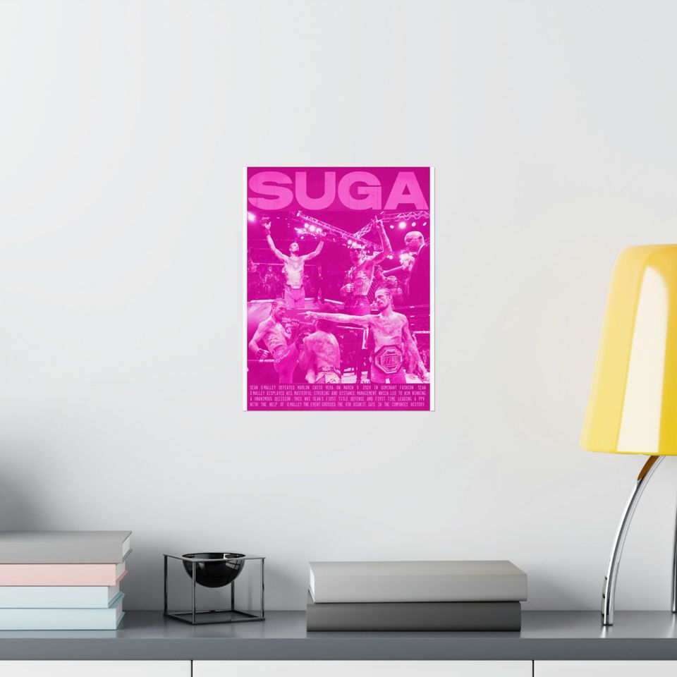 Suga Sean O'Malley Matte Vertical Posters