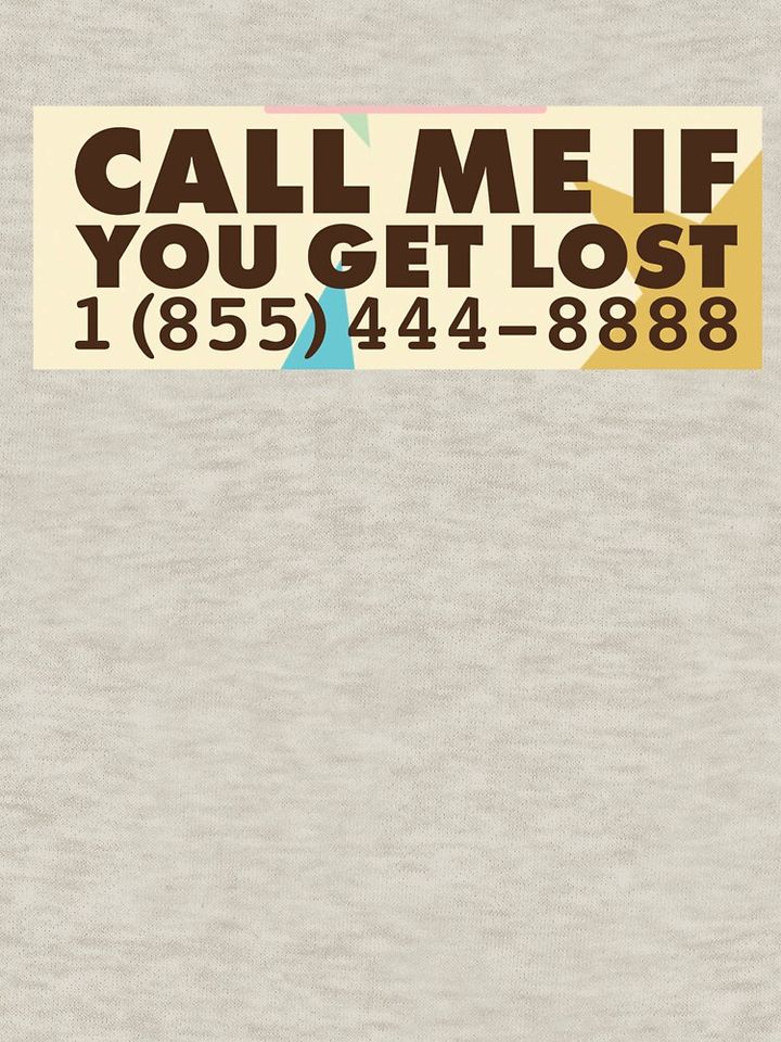 CALL ME IF YOU GET LOST Pullover Hoodie