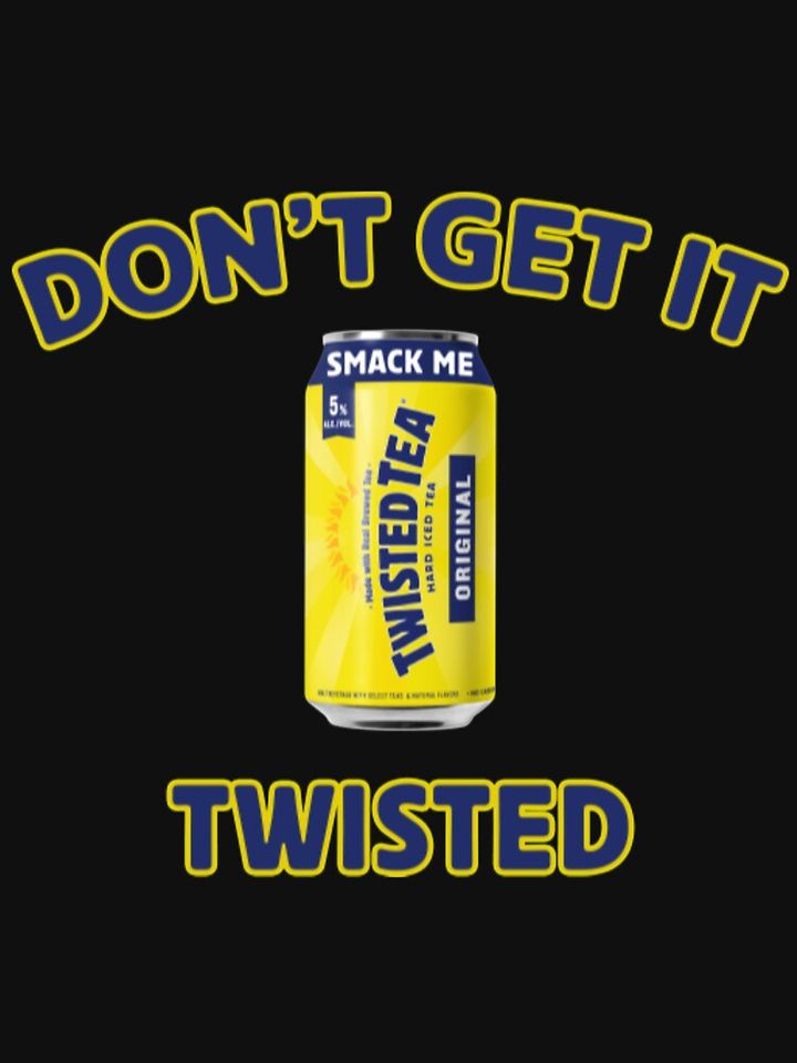 Dont Get It Twisted Don't Get It Twisted Tea Video Meme Classic T-Shirt