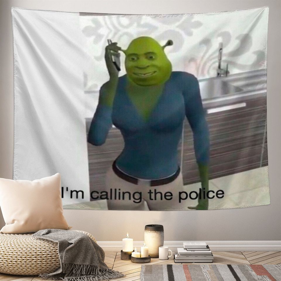 Funny Meme Tapestry I'm Calling The Police Tapestries
