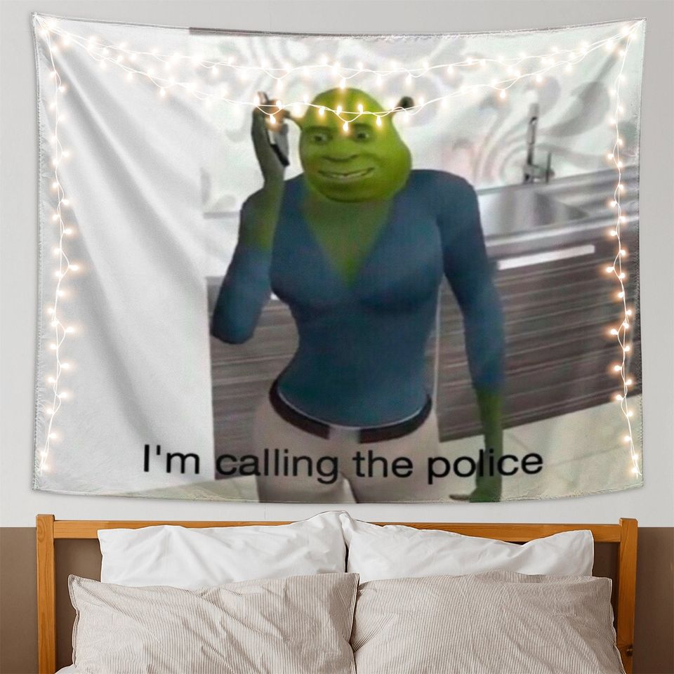 Funny Meme Tapestry I'm Calling The Police Tapestries