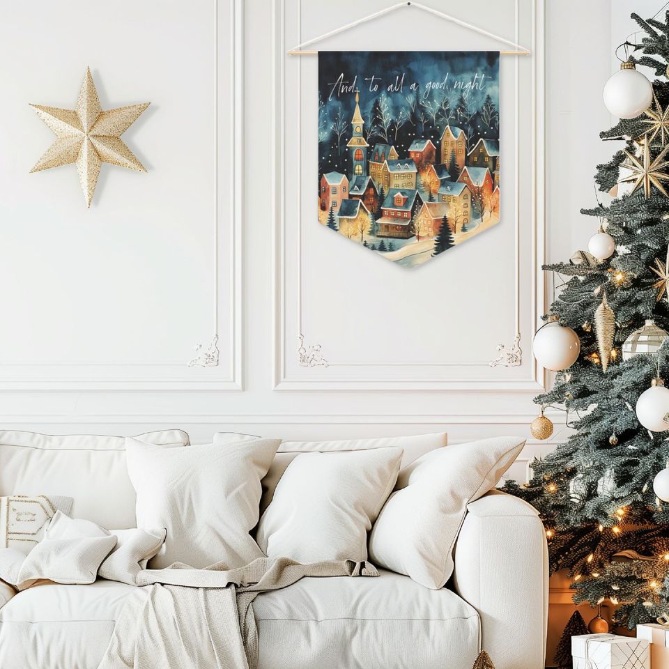 CHRISTMAS WALL HANGING 'And To All A Good Night' Pennant Flag - Ready to Hang, Christmas Wall Art, Christmas Winter Village, Holiday Home