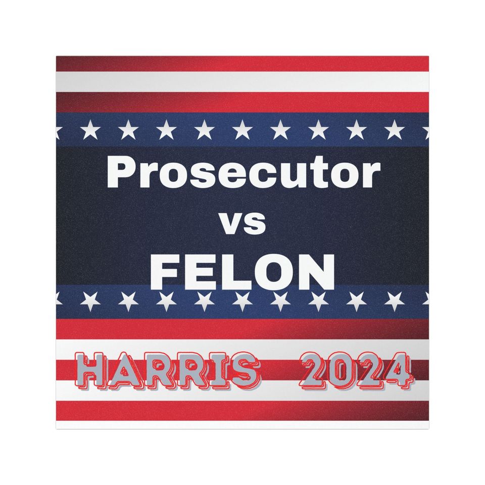 Car Magnet Harris for President Prosecutor vs Felon