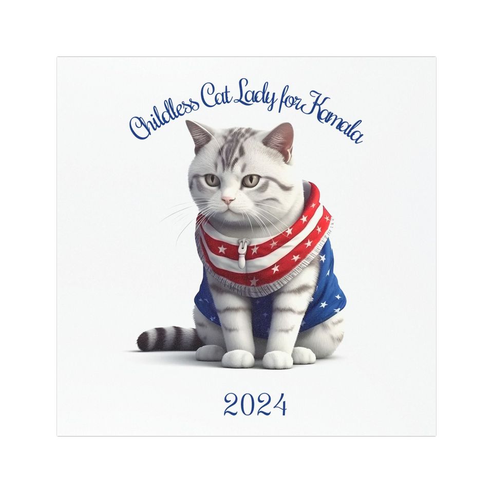 Childless Cat Lady for Kamala, Harris for President 2024